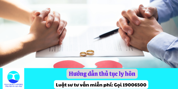 Hướng dẫn thủ tục ly hôn theo quy định của pháp luật hiện hành